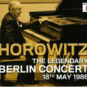 Vladimir Horowitz : Berlin Concert 1986.