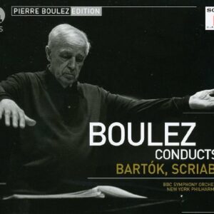 Pierre Boulez Edition : Scriabine, Bartók.