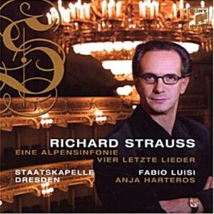 Richard Strauss : Eine Alpensinfonie / Vier Letzte Lieder