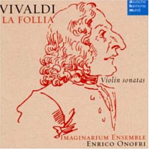 Vivaldi : La Follia. Onofri.