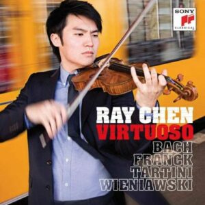 Ray Chen : Virtuoso. Tartini, Bach, Wieniawski, Franck.