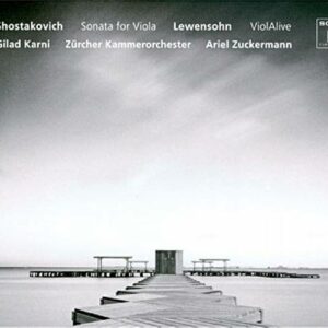 Chostakovitch : Sonate pour alto et piano. Karni. Zuckermann.