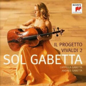 Vivaldi :  Il progetto Vivaldi II. Gabetta.