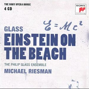 Glass : Einstein on the beach. Riesman.