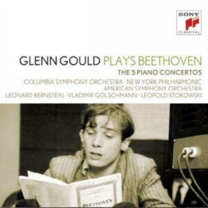 Glenn Gould Plays Beethoven : The 5 Piano Concertos