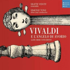 Vivaldi E L'Angelo Di Avorio - Oboe Concertos