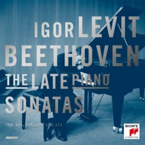Beethoven : Sonate pour piano n° 28-32. Levit.