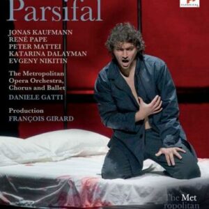 Wagner : Parsifal. Kaufmann, Mattei, Pape, Gatti.