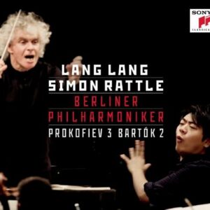 Prokofiev : Concerto pour piano n° 3. Bartok : Concerto pour piano n° 2. Lang, Rattle.