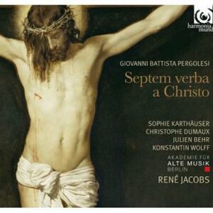 Pergolesi : Septem verba a Christo. Jacobs.