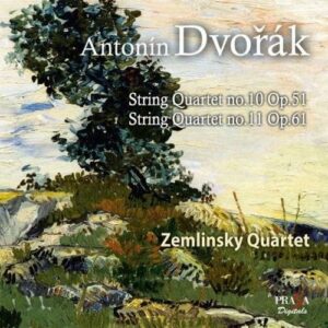 Dvorak : Quatuors à cordes n° 10 & 11. Quatuor Zemlinsky.