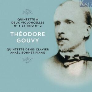 Gouvy : Quintette à 2 violoncelles. Clavier, Bonnet.