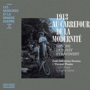 Busoni / Debussy / Stravinsky: Ww1 Music Vol 2 1913 Au Carrefour D
