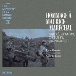 Faure / Brahms / Debussy / Honegger: Ww1 Music Vol 3 Hommage A Maurice M