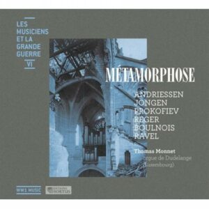 Andriessen / Jongen / Prokofiev / Reger / B: Ww1 Music Vol 6 Metamorphose