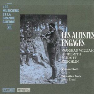 Vaughan Williams / Hindemith / Schmitt / : Ww1 Music Vol 7 Les Altistes Engage