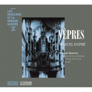Dupre, Marcel: Ww1 Music Vol 9 Vepres