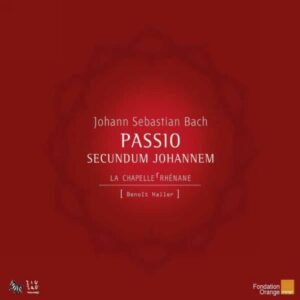 Bach : Passion selon Saint-Jean. Haller.