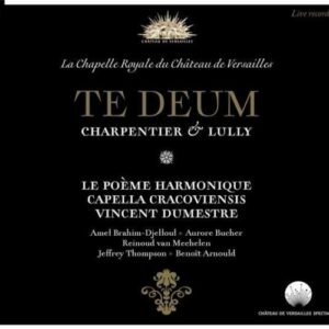 Charpentier, Lully : Te Deum. Dumestre.