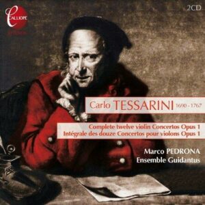 Carlo Tessarini : 12 Violin Concertos, Op.1