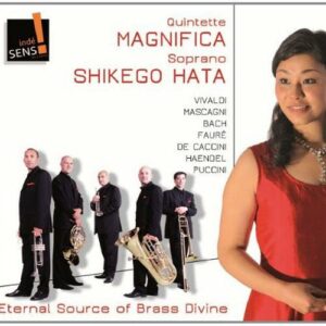 Magnifica Brass Quintet : Arias célèbres pour soprano et cuivres