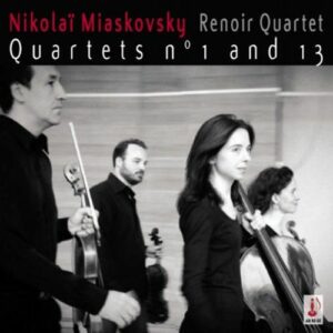 Miaskovski : Quatuors n°1, 13. Quat. Renoir.