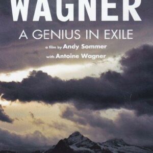 Wagner, Un Génie En Exil