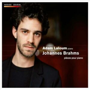 Brahms : Oeuvres pour piano. Laloum.