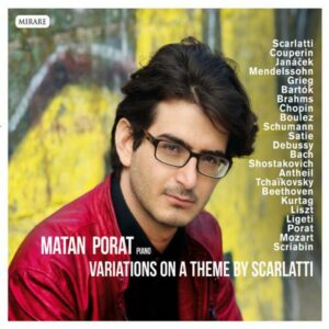 Matan Porat : Variations sur un thème de Scarlatti