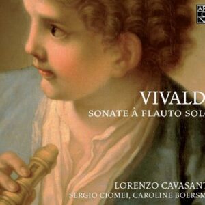 Vivaldi : Sonates pour flûte seule. Cavasanti, Boersma, Ciomei.