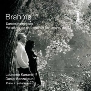 Johannes Brahms : Danses hongroises - Variations sur un thème de Schumann, op. 23