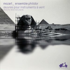 Mozart : Oeuvres Pour Instruments À Vent
