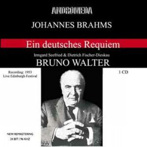 Brahms : Un requiem allemand, op.45. Walter.