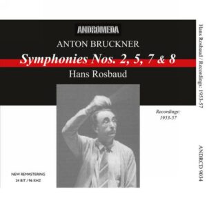 Anton Bruckner : Symphonies n°2, n°5, n°7 et n°8