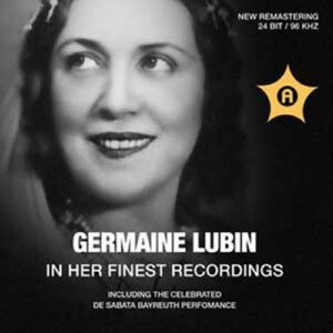 Germaine Lubin : Ses meilleurs enregistrements.