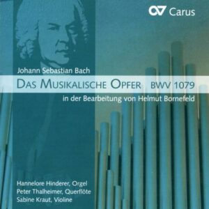 Bach : L'Offrande musicale. Hinderer, Thalheimer, Kraut.