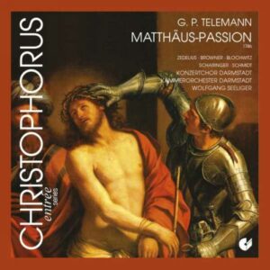 Georg Philipp Telemann : Passion selon Saint Matthieu