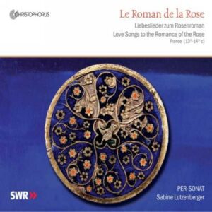 Le Roman de la Rose : France XIIIe - XIVe siècle