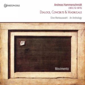 Andreas Hammerschmidt : Dialoge, Concerte & Madrigale