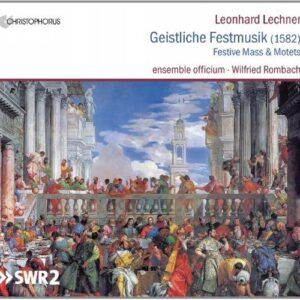 Leonhard Lechner : Geistliche Festmusik