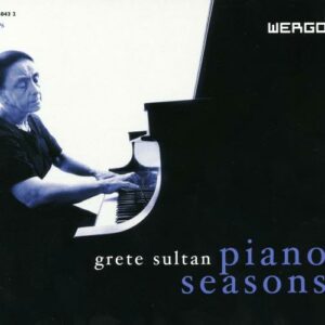 Grete Sultan : Piano seasons. Bach, Beethoven, Schoenberg.