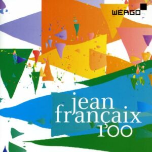 Jean Françaix - 100. Edition spéciale 100e anniversaire.
