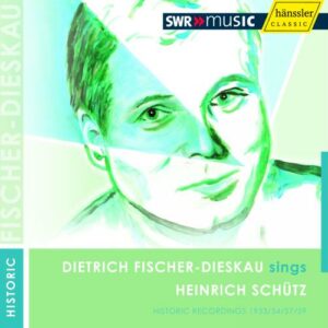 Dietrich Fischer-Dieskau chante Schütz