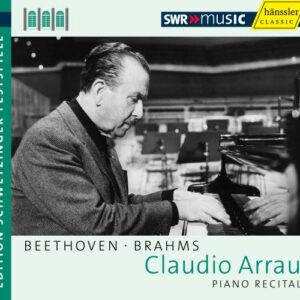 Claudio Arrau joue Beethoven et Brahms