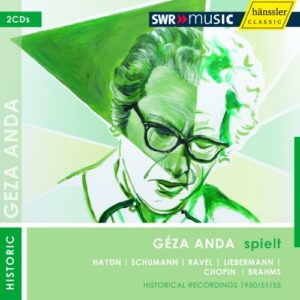 Géza Anda joue Haydn, Schumann, Ravel, Lierbermann, Chopin, Brahms
