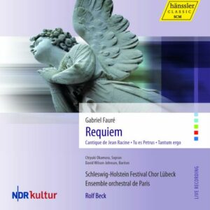 Fauré : Schleswig Holstein Festival - Gabriel Fauré - Requiem