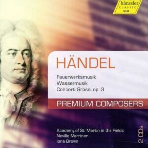 Händel : Feuerwerksmusik, Wassermusik, Concerti Grossi op. 3