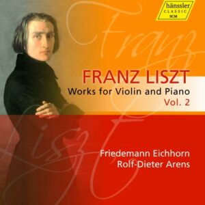 Liszt : Works for Violin and Piano Vol. 2