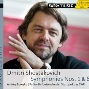 Chostakovitch : Symphonies n° 1 & 6. Boreyko.