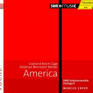 America. Copland, Reich, Cage, Bernstein… : Œuvres chorales. Creed.